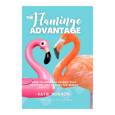 The Flamingo Advantage  Book by Katie Hornor get it free just pay shipping